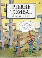 PIERRE TOMBAL   "Des Os Pilants "   Tome 4   De CAUVIN / HARDY     DUPUIS - Pierre Tombal