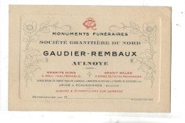 Aulnoye-Aymeries (59) : Carte De Visite De Gaudier Monuments Funéraires Société Granitière Du Nord En 1910  DOC RARE. - Cartes De Visite