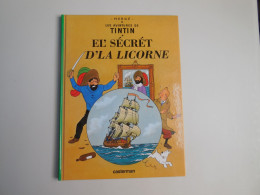 BD Tintin (en Langues Régionales Ch'ti) El' Sécrét D'la Licorne, Exemplaire Numéroté 441...........(ref 008.23N5/) - Tintin