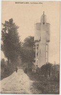 MONTIGNY-le-ROI. - Le Château D'eau - Montigny Le Roi