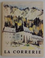 LA CORRERIE Grande Chartreuse Lescuyer 1957 EXCELLENT ETAT Isère Grenoble Chartreux Saint-Pierre-de-Chartreuse - Rhône-Alpes