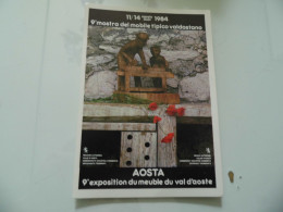 Cartolina "AOSTA 11 / 14 Agosto 1984 9° MOSTRA DEL MOBILE TIPICO VALDOSTANO" - Manifestazioni