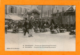 SALONIQUE - Troupe Du Gouvernement Provisoire - 1918 - - Grecia