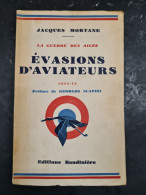 Evasions D'aviateurs Jacques Mortane 1934 +++BON ETAT+++ - War 1914-18