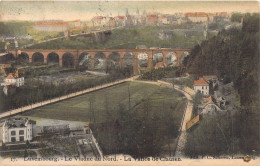 LUXEMBOURG - Le Viaduc Du Nord - La Vallée De Clausen - Edit P C Schoren - Carte Postale Ancienne - Autres & Non Classés