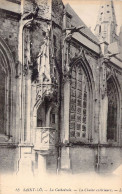 FRANCE - 35 - SAINT Lô - La Cathédrale - La Chaire Extérieure - LL - Carte Postale Ancienne - Saint Lo