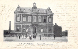 BELGIQUE - LA LOUVIERE - Maison Communale - Carte Postale Ancienne - La Louvière