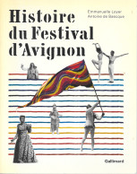 Culture - Histoire Du Festival D'Avignon Crée Par Jean Vilar - Emmanuelle Loyer, Antoine De Baecque 2007 - Autres & Non Classés