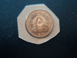 HONDURAS : 2 CENTAVOS DE LEMPIRA   1974   KM 78a    NON CIRCULÉE * - Honduras