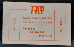 C5/5 - Bilhete * Sorteio * TAP * Airlines * Companhias Aéreas * Porto - Luanda * Portugal - Portugal