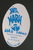 AUTOCOLLANT - LA SANTA MARIA - BAR TAPAS - BIARRITZ - 64 PYRÉNÉES ATLANTIQUES - Stickers