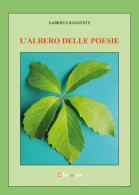 L’albero Delle Poesie Di Gabriele Raggente,  2023,  Youcanprint - Poesía