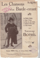 (GIB) THEODORE BOTREL ,les Miracles D' Amour , Les Chansons D' Un Barde -errant - Scores & Partitions