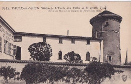 VAULX EN VELIN                ECOLE DES FILLES ET LA VIEILLE TOUR - Vaux-en-Velin