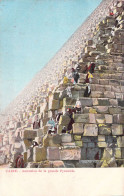 EGYPTE - CAIRO - Ascension De La Grande Pyramide - Carte Postale Ancienne - El Cairo