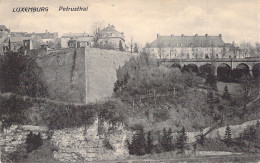 LIUXEMBOURG - PETRUSTHAL  - Carte Postale Ancienne - Altri & Non Classificati