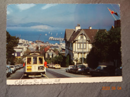 CABLE CAR ON SAN FRANCISCO HILL - San Francisco