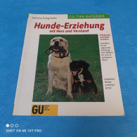 Katharina Schlegl Kofler - Hunde Erziehung Mit Herz Und Verstand - Animaux