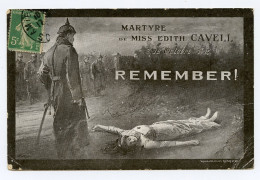 Martyre De Miss Edith Cavell 12 Octobre 1915 Infirmière Volontaire Est Amené Au Poteau D'exécution. - Personaggi