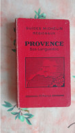 Guide Michelin Régional  Provence  Bas Languedoc 1931/32 - Michelin-Führer