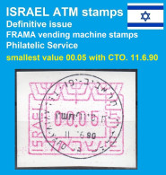 Israel ATM Frama Definitive / Smallest Value 00.05 CTO. 11.6.90 / Automatenmarken Klussendorf Etiquetas - Franking Labels