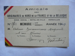 CARTE  DE MEMBRE - AMICALE DES ORIGINAIRES DU NORD ET DE LA BELGIQUE 1949 - Membership Cards