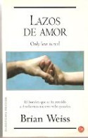 Libro. Lazos De Amor. Brian Weiss. 27-573 - Other & Unclassified