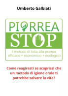 Piorrea Stop Di Umberto Galbiati,  2023,  Youcanprint - Medicina, Biologia, Chimica