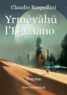 Yrmēyāhū L’Egiziano. Poema Di Claudio Raspollini,  2023,  Youcanprint - Poesie