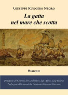 La Gatta Nel Mare Che Scotta Di Giuseppe Ruggero Negro,  2023,  Youcanprint - Sagen En Korte Verhalen