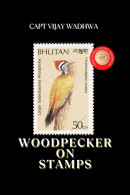 BIRDS - WOODPECKERS ON STAMPS- EBOOK-PDF- DOWNLOADABLE-GREAT BOOK FOR COLLECTORS - Fauna