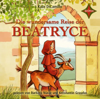 Die Wundersame Reise Der Beatryce: Gelesen Von Barbara Nüsse Und Konstantin Graudus, 1 MP3-CD, Ca. 245 Min. - CD