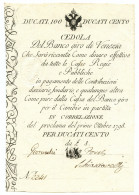 100 DUCATI CEDOLA BANCO GIRO DI VENEZIA 01/10/1798 QFDS - Altri & Non Classificati