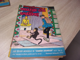 Samedi Jeunesse 53 La Fabuleuse Cité Des Amazones - Samedi Jeunesse