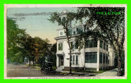 PORTLAND, ME - DR. LEIGHTON'S MATERNITY HOSPITAL - OLD CAR -  TRAVEL IN 1915 - - Portland