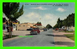 ST PETERSBURG, FL - MADEIRA BEACH BUSINESS DISTRICT, ON THE GULF OF MEXICO - OLD CARS - TRAVEL IN 1956 - - St Petersburg