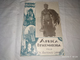 Cadernos Coloniais, África Desconhecida, Pelo Dr. António Lebre - Other & Unclassified