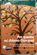 Per Questo Mi Chiamo Giovanni Di Luigi Garlando,  2006,  Fabbri Editori - Teenagers & Kids