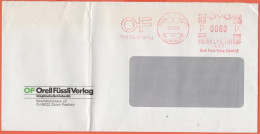 SVIZZERA - SUISSE - HELVETIA - 1984 - 0080 EMA, Red Cancel + Flamme OF - Orell Füssli Verlag - Viaggiata Da Zürich - Frankiermaschinen (FraMA)