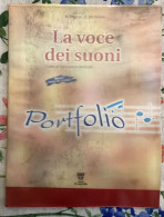 La Voce Dei Suoni. Corso Di Educazione Musicale. Portfolio Di A. Pistone, E. De Donno,  2004,  Il Capitello - Enfants