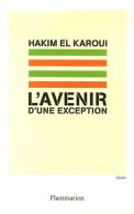 L'avenir D'une Exception De Hakim El Karoui (2006) - Politica