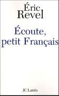 Ecoute Petit Français ! De Eric Revel (2005) - Politica