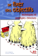 Se Fixer Des Objectifs / Techniques Et Stratégies Chinoises De Adam Sia (2001) - Buchhaltung/Verwaltung