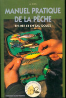 Manuel Pratique De La Pêche En Mer Et Eau Douce De Luc Bodis (2004) - Jacht/vissen