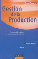 Gestion De La Production : Comprendre Les Logiques De Gestion Industrielle Pour Agir De François Blondel (2004) - Boekhouding & Beheer