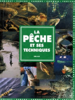 Pêche Et Ses Techniques De Henri Limouzin (1991) - Fischen + Jagen