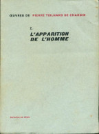 Oeuvres Tome II : L'apparition De L'homme De Pierre Teilhard De Chardin (1967) - Religione
