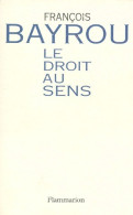 Le Droit Au Sens De François Bayrou (1996) - Politique