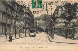 Toulon * Avenue Vauban * Tram Tramway - Toulon