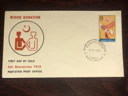 PAKISTAN FDC 1972 YEAR BLOOD DONATION  HEALTH MEDICINE - Pakistan